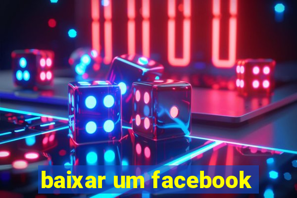 baixar um facebook