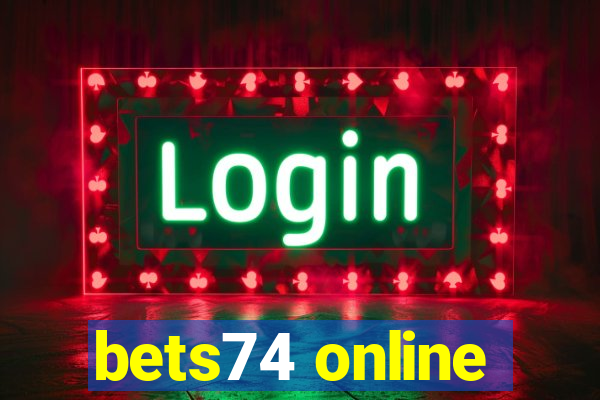 bets74 online