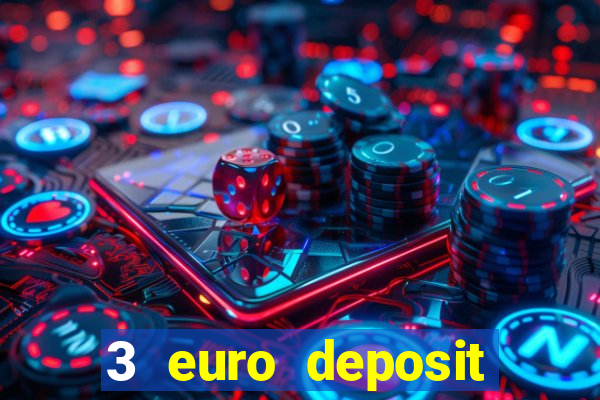 3 euro deposit casino ireland