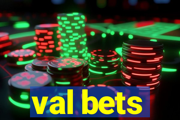 val bets