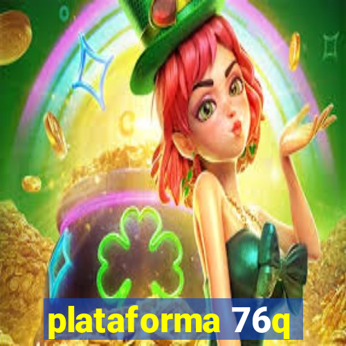 plataforma 76q