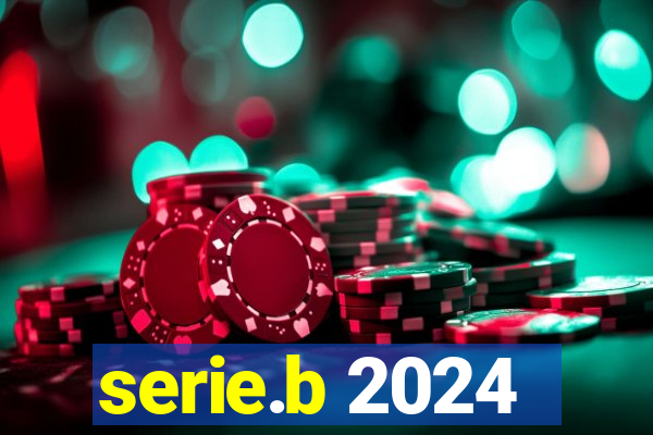 serie.b 2024