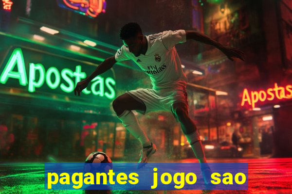 pagantes jogo sao paulo hoje