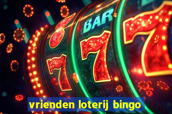 vrienden loterij bingo