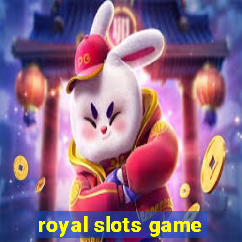 royal slots game