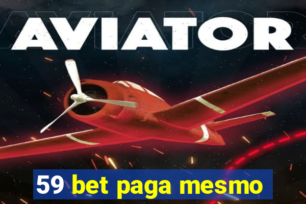 59 bet paga mesmo