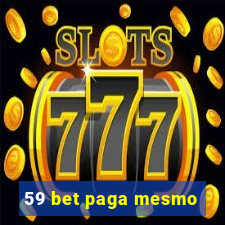 59 bet paga mesmo