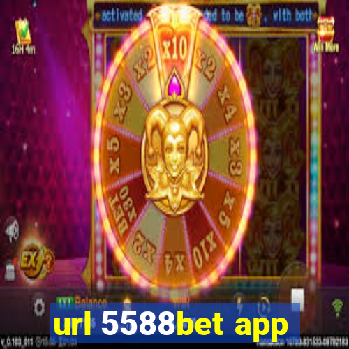 url 5588bet app