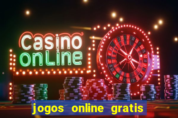 jogos online gratis que ganha dinheiro de verdade