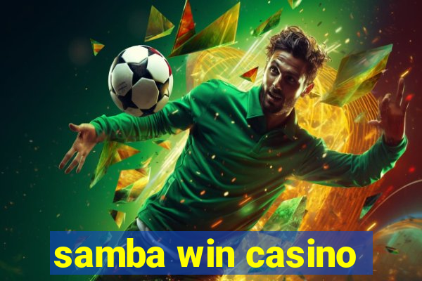 samba win casino