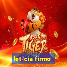 let铆cia firmo