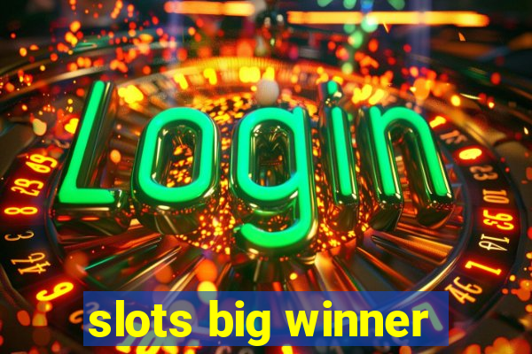 slots big winner