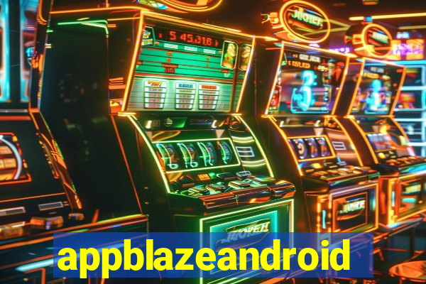 appblazeandroid