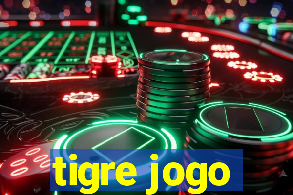 tigre jogo