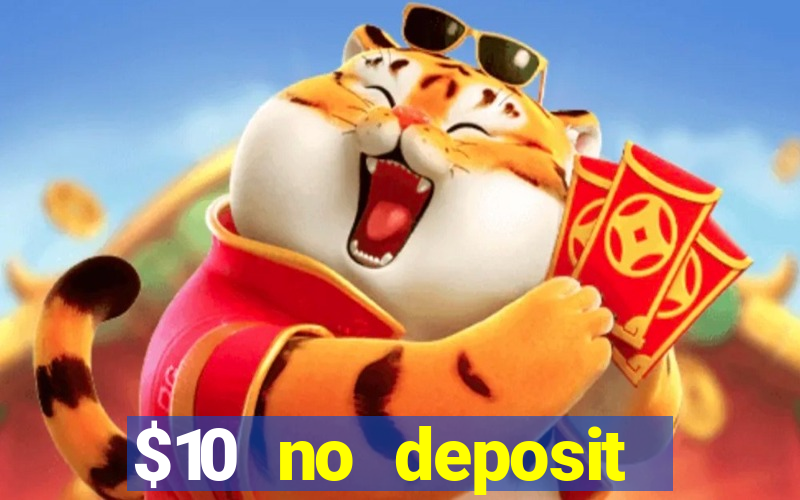 $10 no deposit mobile casino 2018