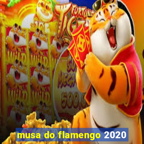 musa do flamengo 2020