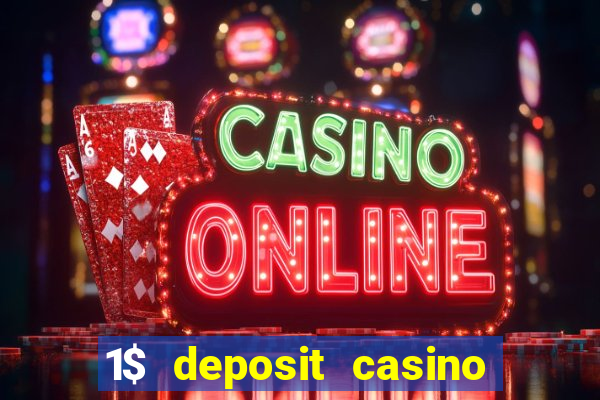 1$ deposit casino bonus canada