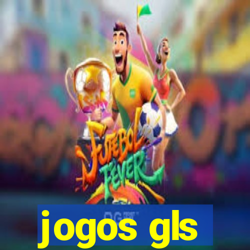 jogos gls