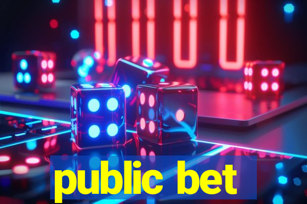 public bet