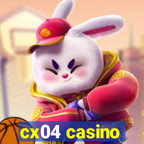 cx04 casino