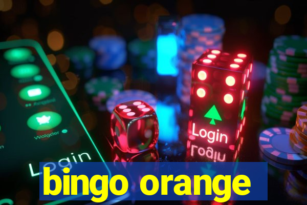 bingo orange