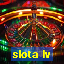 slota lv