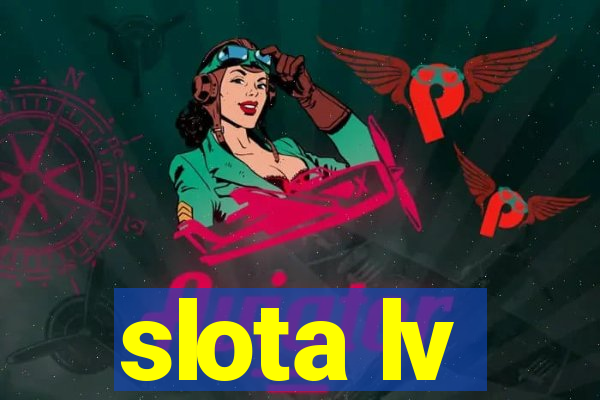 slota lv