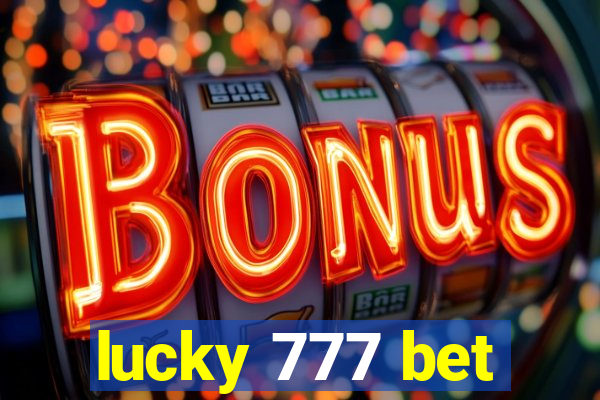 lucky 777 bet