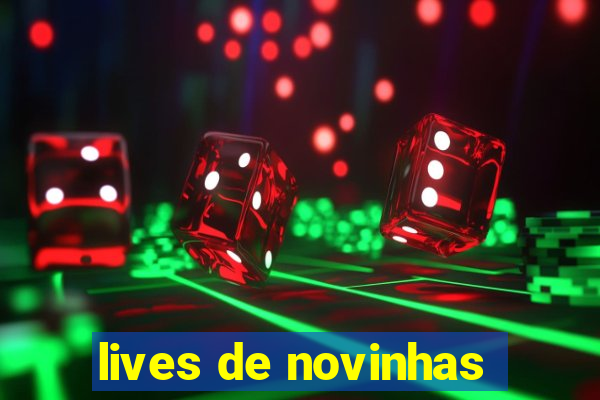 lives de novinhas