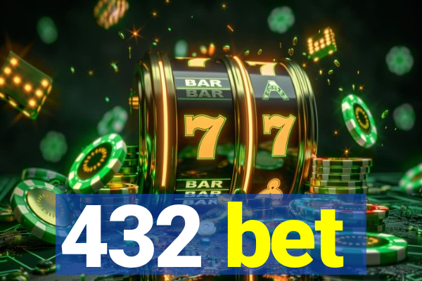 432 bet