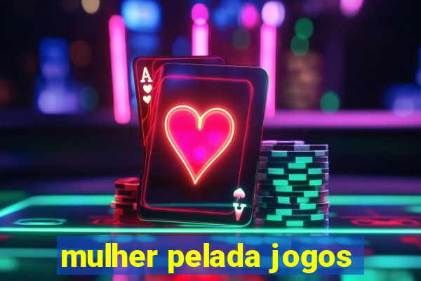 mulher pelada jogos