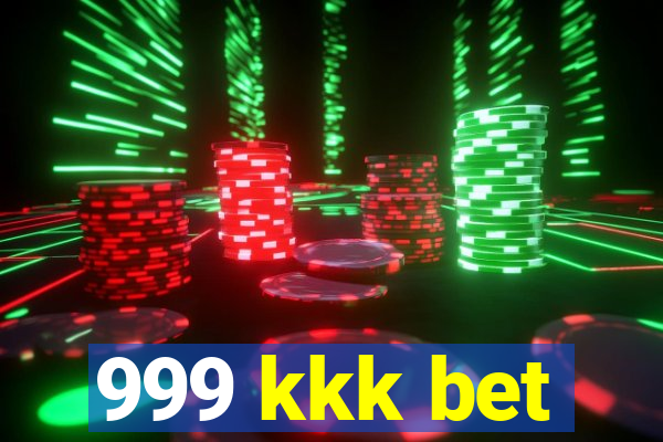 999 kkk bet