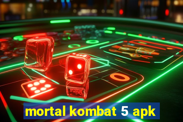 mortal kombat 5 apk