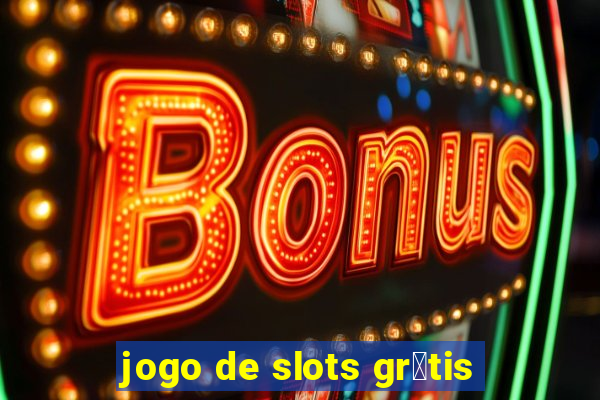 jogo de slots gr谩tis